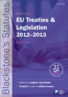Blackstone's EU Treaties & Legislation 2012-2013 (Blackstone's Statutes) Cover Image