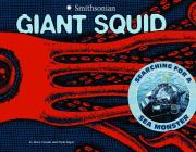 Giant Squid: Searching for a Sea Monster (Smithsonian) Cover Image