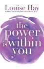 The Power Is Within You By Louise Hay Cover Image