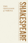 Two Gentlemen of Verona (Shakespeare Library) By William Shakespeare Cover Image