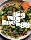 Big Veg Energy: Plant-based just got better By Christina Soteriou, Joe Woodhouse (Photographs by) Cover Image