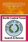 North Central Texas Search And Rescue Operational/By-Laws Manual Dedication to Frank C. Clark C.E.O./ Col. By J. P. Moss Cover Image