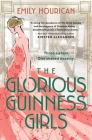 The Glorious Guinness Girls By Emily Hourican Cover Image