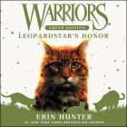 Warriors Super Edition: Leopardstar's Honor By Erin Hunter, MacLeod Andrews (Read by) Cover Image