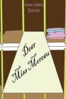 Dear Miss Moreau By Anna James Zeigler Cover Image