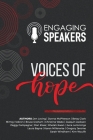 Engaging Speakers: Voices of Hope By Jen Loving Cover Image