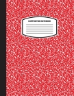 Classic Composition Notebook: (8.5x11) Wide Ruled Lined Paper Notebook Journal (Red) (Notebook for Kids, Teens, Students, Adults) Back to School and Cover Image