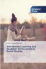 Self-directed Learning and Students' Achievement in Social Studies By Oyibe Ogene Azubuike Cover Image