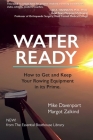 Water Ready, How to Get and Keep Your Rowing Equipment in its Prime Cover Image