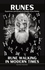 Runes: Experience and Gnosis of a Modern Rune Walker By Kenn Edwards Cover Image