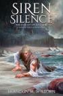 Siren Silence: The Fate of Cpt. Bacchus: A King of the Caves Novella By Brandon M. Wilborn Cover Image