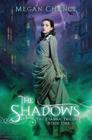 The Shadows (Fianna Trilogy #1) By Megan Chance Cover Image