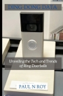 Ding-Dong Data: Unveiling the Tech and Trends of Ring Doorbell. Cover Image