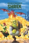Are You A True Fan of Shrek: Take These Quizzes and Find out The Answer By McCall Tyrone Cover Image