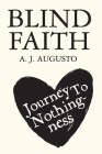 Blind Faith: Journey To Nothingness Cover Image
