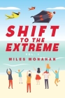 Shift to the Extreme: Vol. 1 Cover Image