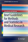 Brief Guidelines for Methods and Statistics in Medical Research (Springerbriefs in Statistics) Cover Image