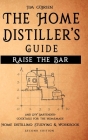 Raise the Bar - The Home Distiller's Guide By Jim O'Brien Cover Image