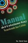 Manual del Cristiano Gay By Michael Martinez (Editor), Marvel Souza Cover Image