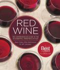 Red Wine: The Comprehensive Guide to the 50 Essential Varieties & Styles By Kevin Zraly, Mike Desimone, Jeff Jenssen Cover Image