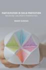 Participation in Child Protection: Theorizing Children's Perspectives By Mandy Duncan Cover Image