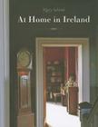 At Home in Ireland By Mary Leland, Justin Green (Introduction by) Cover Image