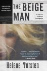 The Beige Man (An Irene Huss Investigation #7) By Helene Tursten, Marlaine Delargy (Translated by) Cover Image