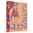 The Flapper Queens: Women Cartoonists Of The Jazz Age By Trina Robbins Cover Image