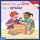 Reach Out and Give / Dar y ayudar (Learning to Get Along®) By Cheri J. Meiners, Meredith Johnson (Illustrator) Cover Image