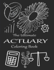 The Ultimate Actuary Coloring Book: A Snarky Adult coloring Book for Actuaries By Actuary Art Publishing Cover Image