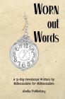 Worn Out Words By Ahelia Publishing (Editor) Cover Image