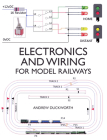 Electronics and Wiring for Model Railways Cover Image