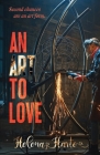 An Art to Love By Helena Harte Cover Image