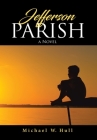 Jefferson Parish By Michael W. Hull Cover Image
