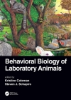 Behavioral Biology of Laboratory Animals By Kristine Coleman (Editor), Steven J. Schapiro (Editor) Cover Image