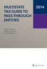 Multistate Tax Guide to Pass-Through Entities (2014) By Robert W. Jamison, William N. Kulsrud, Teresa Stephens Cover Image