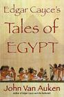 Edgar Cayce's Tales of Egypt By John Van Auken Cover Image