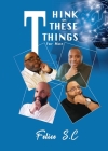Think On These things for Men By Felice S. C. Cover Image