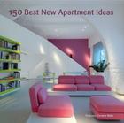 150 Best New Apartment Ideas By Francesc Zamora Cover Image