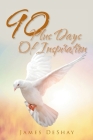 90 Plus Days Of Inspiration By James Deshay Cover Image