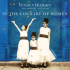 In the Country of Women Lib/E: A Memoir By Donna Postel (Read by), Susan Straight Cover Image