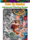 Color By Number Advanced Coloring Books: 50 Unique Color By Number Design for drawing and coloring Stress Relieving Designs for Adults Relaxation Crea By Rosario Coloring Activity Cover Image