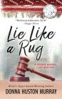 Lie Like a Rug: An Amateur Sleuth Whodunit Cover Image