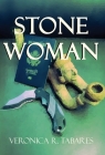 Stone Woman By Veronica R. Tabares Cover Image