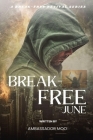 Break-free - Daily Revival Prayers - JUNE - Towards DELIVERANCE Cover Image