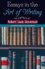 Essays in the Art of Writing By Success Oceo (Editor), Robert Louis Stevenson Cover Image