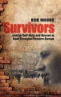 Survivors: Jewish Self-Help and Rescue in Nazi-Occupied Western Europe Cover Image