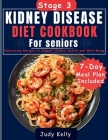 Stage 3 Kidney Disease Diet Cookbook For Seniors: Nourishing Recipes to Support Kidney Health and Well-Being Cover Image