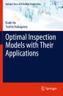 Optimal Inspection Models with Their Applications By Kodo Ito, Toshio Nakagawa Cover Image