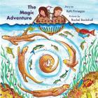 The Magic Adventure: Kris and Kate Build a Boat By Ruth Finnegan, Rachel Backshall (Illustrator) Cover Image